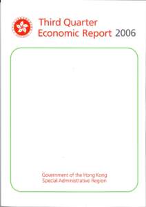 THIRD QUARTER ECONOMIC REPORT 2006 ECONOMIC ANALYSIS DIVISION ECONOMIC ANALYSIS AND BUSINESS FACILITATION UNIT FINANCIAL SECRETARY’S OFFICE