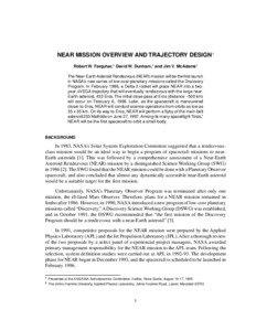 NEAR MISSION OVERVIEW AND TRAJECTORY DESIGN1 Robert W. Farquhar,2 David W. Dunham,2 and Jim V. McAdams2 The Near-Earth Asteroid Rendezvous (NEAR) mission will be the first launch