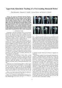Upper-body Kinesthetic Teaching of a Free-standing Humanoid Robot Petar Kormushev1 , Dragomir N. Nenchev2 , Sylvain Calinon3 and Darwin G. Caldwell4
