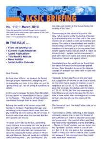 No. 110 — March 2010 From the Australian Catholic Social Justice Council, the social justice and human rights agency of the Catholic Church in Australia http://www.socialjustice.catholic.org.au  IN THIS ISSUE ...