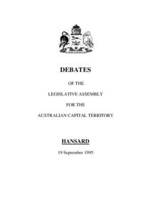 DEBATES OF THE LEGISLATIVE ASSEMBLY FOR THE AUSTRALIAN CAPITAL TERRITORY