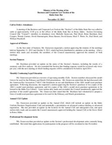 Minutes of the Meeting of the Business and Corporate Law Section of the Idaho State Bar November 13, 2013 Call to Order; Attendance A meeting of the Business and Corporate Law Section (the “Section”) of the Idaho Sta