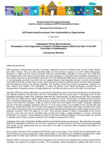 Brussels Rural Development Briefings A series of policy meetings on ACP-EU development issues Brussels Policy Briefing no. 27 ACP Small Island Economies: from Vulnerabilities to Opportunities 4th April 2012