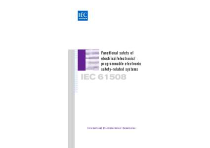 Functional safety of electrical/electronic/ programmable electronic safety-related systems  IEC 61508