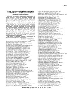 3511  TREASURY DEPARTMENT Unclaimed Property Owners Each year, the Treasury Department (Department) receives millions of dollars in unclaimed property from abandoned bank accounts, forgotten stocks, checks that