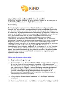 Uitspraak Commissie van Beroepd.d. 21 juniprof. mr. F.R. Salomons, voorzitter, mr. A. Bus, mr. R.J.F. Thiessen, mr. A. Rutten-Roos en drs. P.H.M. Kuijs AAG, leden, en mr. M.J. Drijftholt, secretaris) Same