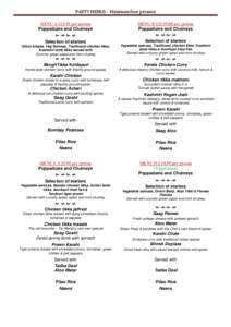 PARTY MENUS – Minimum four persons MENU A £21.95 per person Poppadums and Chutneys