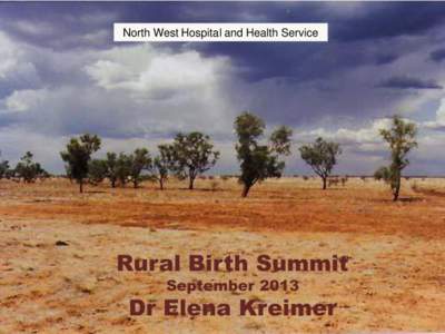 North West Hospital and Health Service  Rural Birth Summit Rural Birth2013