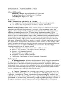 2015 GOODMAN AWARD SUBMISSION FORM I. General Information a. Program Title: San Diego Jewish Advocacy Fellowship b. Agency Name: Jewish Family Service of San Diego c. Date Program Began: March 2014 II. Summary