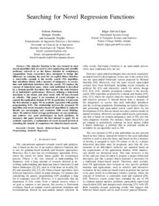 Searching for Novel Regression Functions Yuliana Mart´ınez, Enrique Naredo, and Leonardo Trujillo Departamento de Ingenier´ıa El´ectrica y Electr´onica Doctorado en Ciencias de la Ingenier´ıa