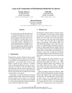 Large-scale Computation of Distributional Similarities for Queries Enrique Alfonseca Google Research Zurich, Switzerland [removed]