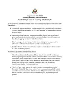 Congressman Peter Welch United States House of Representatives The Flexibility to Innovate for College Affordability Act Gives institutions greater flexibility to create innovative degree programs that reduce costs for s