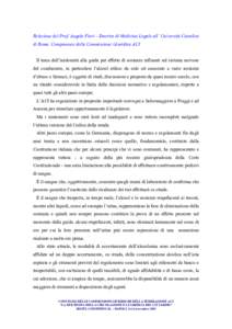 Relazione del Prof. Angelo Fiori – Emerito di Medicina Legale all’ Università Cattolica di Roma Componente della Commissione Giuridica ACI Il tema dell’inidoneità alla guida per effetto di sostanze influenti sul 