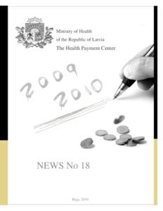 Ministry of Health of the Republic of Latvia The Health Payment Center  NEWS No 18