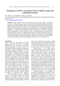 THRIPS AND TOSPOVIRUSES: PROCEEDINGS OF THE 7TH INTERNATIONAL SYMPOSIUM ON THYSANOPTERA  111 Management of TSWV on tomatoes with UV-reflective mulch and acibenzolar-S-methyl