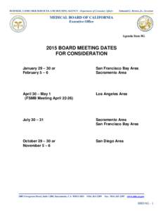 BUSINESS, CONSUMER SERVICES, AND HOUSING AGENCY - Department of Consumer Affairs  Edmund G. Brown, Jr., Governor MEDICAL BOARD OF CALIFORNIA Executive Office