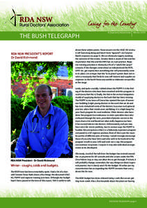 THE BUSH TELEGRAPH RDA NSW PRESIDENT’S REPORT Dr David Richmond A Quarterly Newsletter Winter 2014