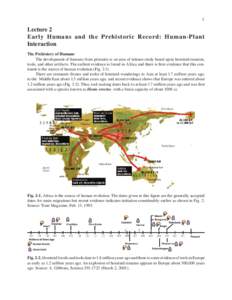 1  Lecture 2 Early Humans and the Prehistoric Record: Human-Plant Interaction The Prehistory of Humans