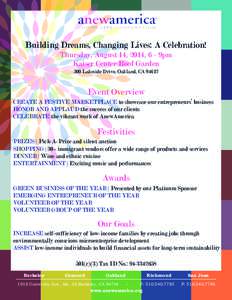 Building Dreams, Changing Lives: A Celebration! Thursday, August 14, 2014, 6 - 9pm Kaiser Center Roof Garden 300 Lakeside Drive, Oakland, CA[removed]Event Overview