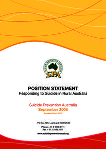 POSITION STATEMENT  Responding to Suicide in Rural Australia Suicide Prevention Australia September 2008 Reviewed April 2010