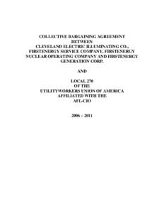 COLLECTIVE BARGAINING AGREEMENT BETWEEN CLEVELAND ELECTRIC ILLUMINATING CO., FIRSTENERGY SERVICE COMPANY, FIRSTENERGY NUCLEAR OPERATING COMPANY AND FIRSTENERGY GENERATION CORP.