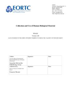 Collection and Use of Human Biological Material  POL020 Version 2.00 ALWAYS REFER TO THE EORTC INTERNET WEBSITE TO CHECK THE VALIDITY OF THIS DOCUMENT