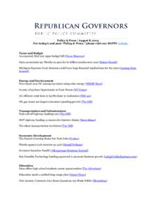 Policy & Press | August 8, 2014 For today’s and past “Policy & Press,” please visit our RGPPC website. Taxes and Budget As expected, McCrory signs budget bill (News Observer) State economists say Florida on pace fo