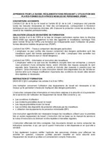 APPENDICE POUR LA SUISSE: RÈGLEMENTATIONS RÉGISSANT L’UTILISATION DES PLATES-FORMES ELÉVATRICES MOBILES DE PERSONNES (PEMP) COUVERTURE ACCIDENTS L’article 6 §1 de la loi sur le travail et l’article 82 §1 de la