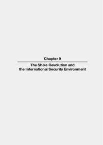 Chapter 9 The Shale Revolution and the International Security Environment T