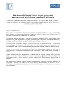 ILVA e Ansaldo Energia hanno firmato un accordo per mantenere produzione e investimenti a Genova Nell’area interessata Ansaldo Energia realizzerà un capannone per le turbine a gas, mentre ILVA fornirà ad Ansaldo mano