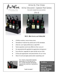 Wine By The Glass Wine Steward—Speed Rail Series the world’s simplest wine saver solutions SR4-B