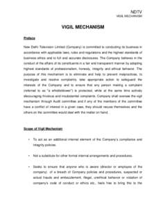 NDTV VIGIL MECHANISM VIGIL MECHANISM Preface New Delhi Television Limited (Company) is committed to conducting its business in