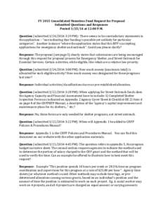 FY 2015 Consolidated Homeless Fund Request for Proposal Submitted Questions and Responses Posted[removed]at 12:00 P.M. Question (submitted[removed]:29 PM): There seems to be contradictory statements in the application