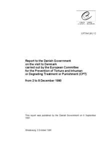 CPT/Inf[removed]Report to the Danish Government on the visit to Denmark carried out by the European Committee for the Prevention of Torture and Inhuman