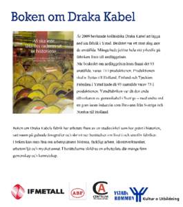 Microsoft Word - Boksläpp om Draka Kabel.docx