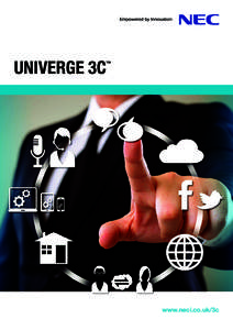 UNIVERGE 3C  ™ www.neci.co.uk/3c