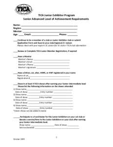 TICA Junior Exhibitor Program Senior Advanced Level of Achievement Requirements Name: ____________________________________________ Region: ___________________________________________ Mentor: _____________________________