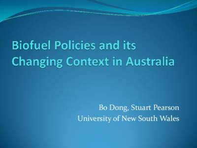 Bo Dong, Stuart Pearson University of New South Wales Background  Policy influences industry