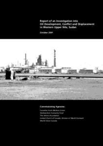 Report of an Investigation into Oil Development, Conflict and Displacement in Western Upper Nile, Sudan
