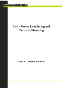 Anti - Money Laundering and Terrorist Financing From: K. Treppides & Co Ltd  Anti-Money Laundering and Terrorist Financing