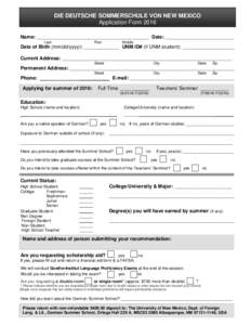 DIE DEUTSCHE SOMMERSCHULE VON NEW MEXICO Application Form 2016 Name: _________________________________________ Date: _________________________ Last  First