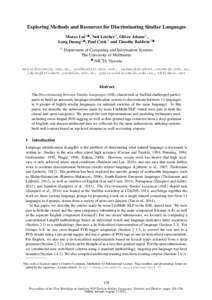 Exploring Methods and Resources for Discriminating Similar Languages Marco Lui♥♣ , Ned Letcher♥ , Oliver Adams♥ , Long Duong♥♣ , Paul Cook♥ and Timothy Baldwin♥♣ ♥  Department of Computing and Informa