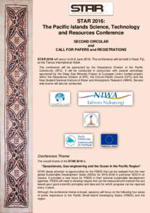 STAR 2016: The Pacific Islands Science, Technology and Resources Conference SECOND CIRCULAR and CALL FOR PAPERS and REGISTRATIONS