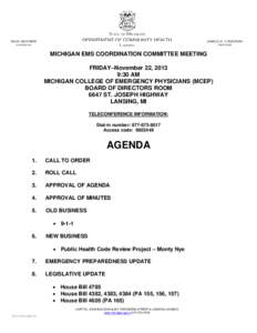 MICHIGAN EMS COORDINATION COMMITTEE MEETING FRIDAY–November 22, 2013 9:30 AM MICHIGAN COLLEGE OF EMERGENCY PHYSICIANS (MCEP) BOARD OF DIRECTORS ROOM 6647 ST. JOSEPH HIGHWAY