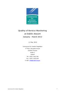 Quality of Service Monitoring at Dublin Airport January – March[removed]May 2012 Commission for Aviation Regulation