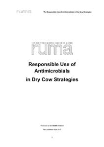 The Responsible Use of Antimicrobials in Dry Cow Strategies  Responsible Use of Antimicrobials in Dry Cow Strategies