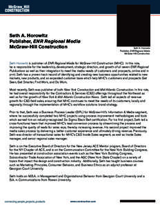 Seth A. Horowitz Publisher, ENR Regional Media McGraw-Hill Construction Seth A. Horowitz Publisher, ENR Regional Media