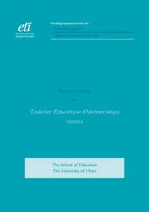 Report of a Survey on Teacher Education Partnerships The School of Education The University of Ulster