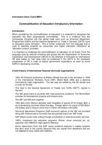 Information sheet /CoCo/BM41  Commodification of Education Introductory Information Introduction When considering the commodification of education it is important to recognise that education has been progressively commod