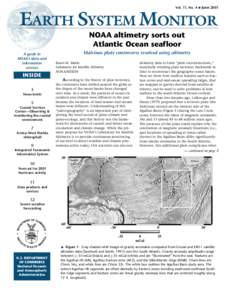 Vol. 11, No. 4 ● June[removed]EARTH SYSTEM MONITOR NOAA altimetry sorts out Atlantic Ocean seafloor A guide to